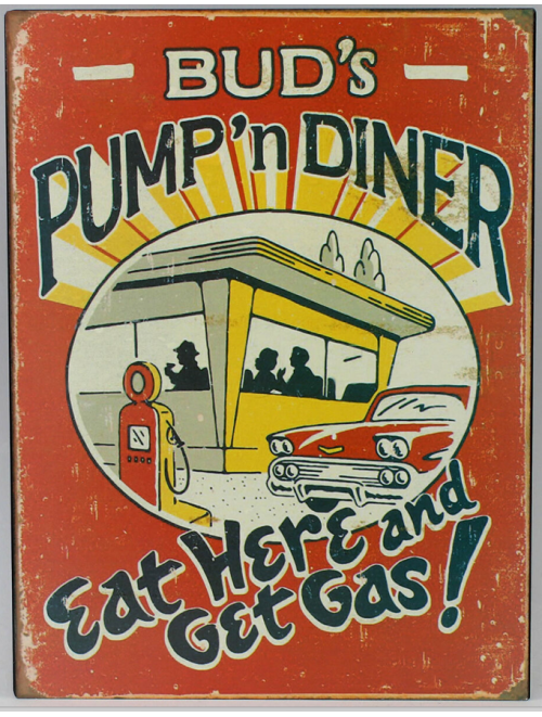 Bud's Pump 'n Diner  Metal Sign