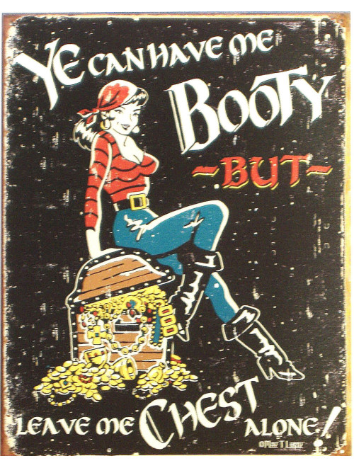 YE CAN HAVE ME BOOTY PIRATE Metal Sign