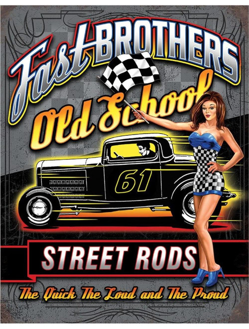 Fast Brothers Street Rods Tin Sign