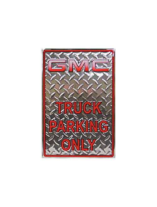 GMC Truck Parking Only Tin Sign